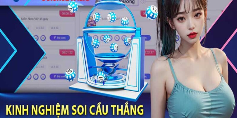 Kinh nghiệm soi cầu dễ thắng